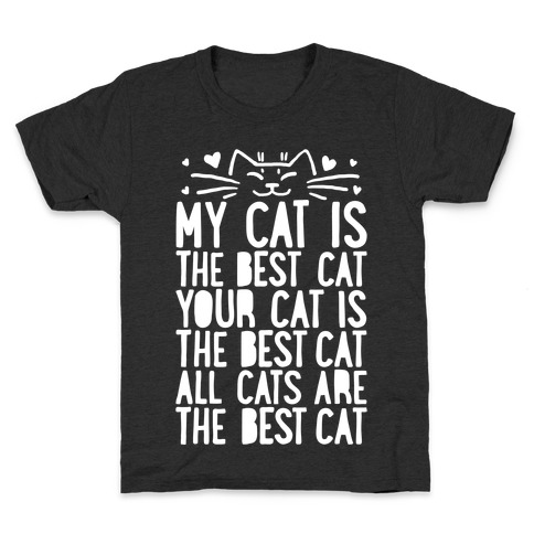 Every Cat Is The Best Cat Kids T-Shirt