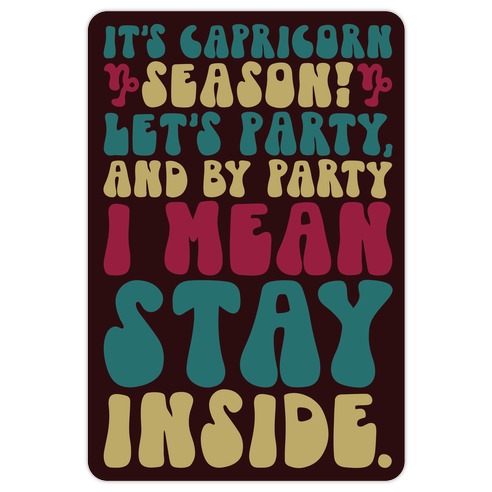 It's Capricorn Season Let's Party Die Cut Sticker