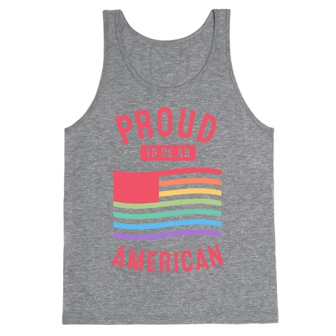 Proud to Be An American Tank Top