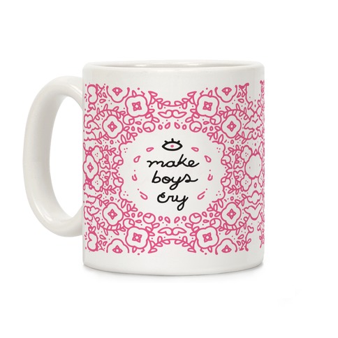 Make Boys Cry Coffee Mug