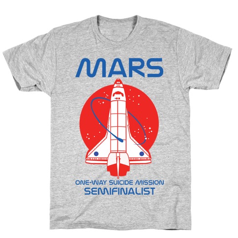 Mars One Way Mission T-Shirt