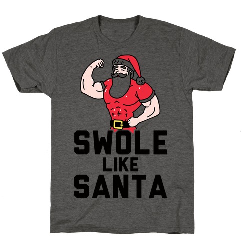 Swole Like Santa T-Shirt