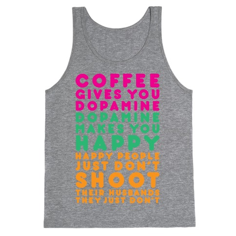 Coffee Gives You Dopamine Tank Top