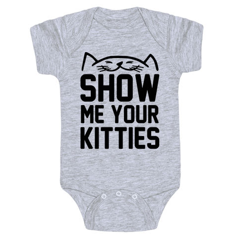 Show Me Your Kitties Baby