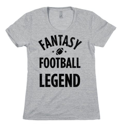 Fantasy Football Legend Womens T-Shirt