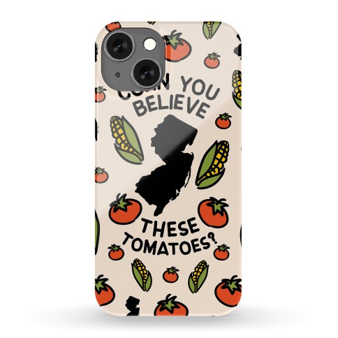 Corn You Believe These Tomatoes? (New Jersey) Phone Case