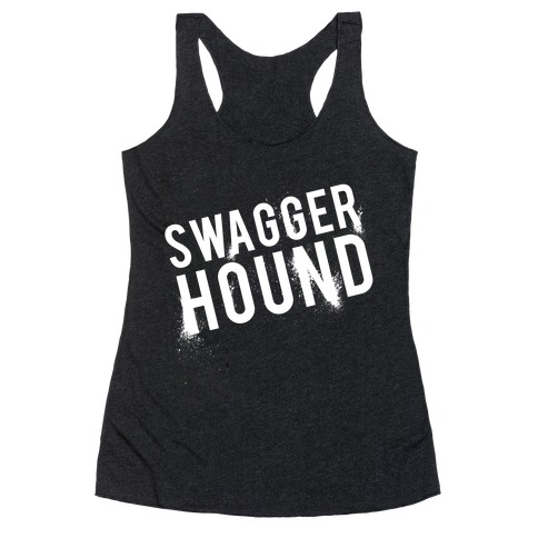 Swagger Hound Racerback Tank Top