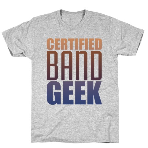 Certified Band Geek T-Shirt