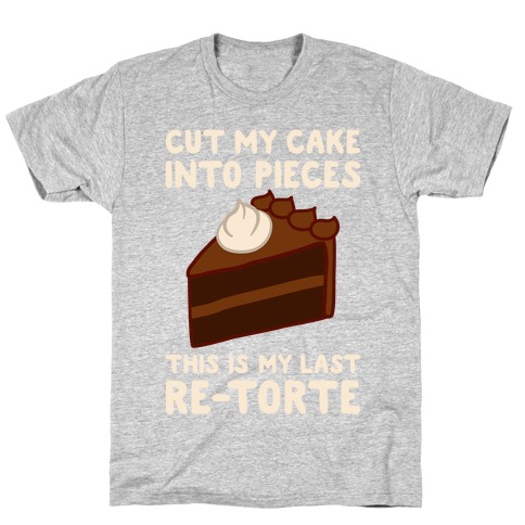 piece of cake t shirt