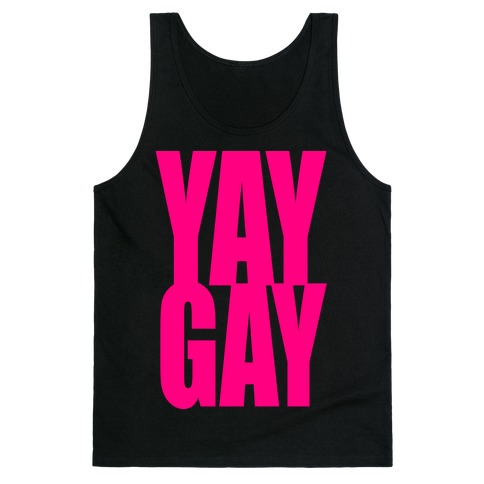 Yay Gay Tank Top