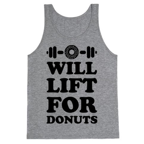 Will Lift For Donuts Tank Top