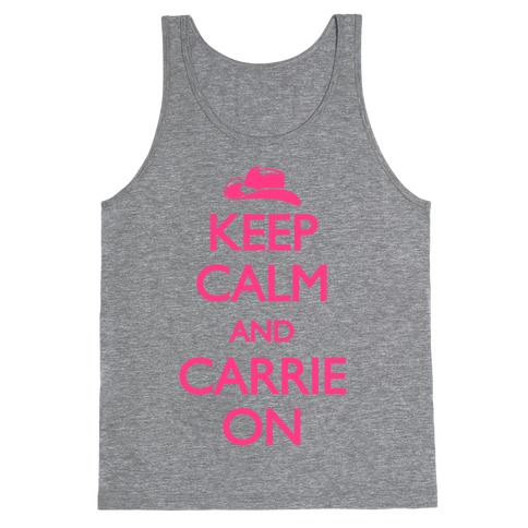 Keep Calm And Carrie On Tank Top