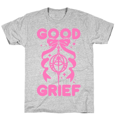 Good Grief T-Shirt