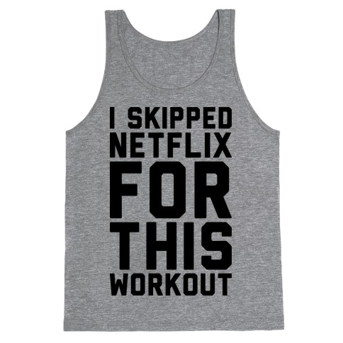 I Skipped Netflix For This Workout Tank Top