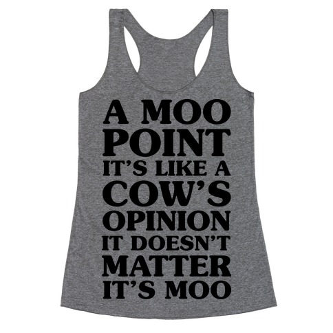A Moo Point Racerback Tank Top