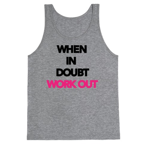 When In Doubt Work Out Tank Top
