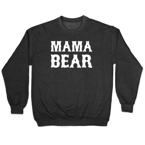 mama bear pullover