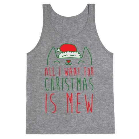 All I Want For Christmas Is Mew Tank Top
