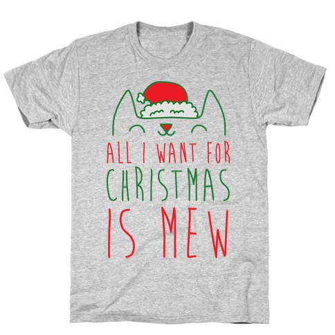 All I Want For Christmas Is Mew T-Shirt