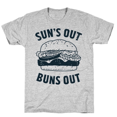 Sun's Out Buns Out T-Shirt