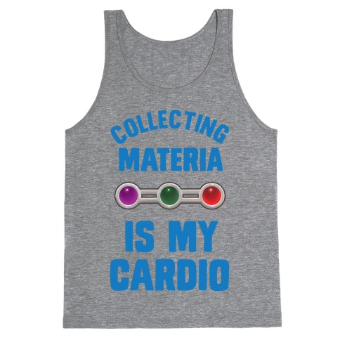 Collecting Materia Is My Cardio Tank Top