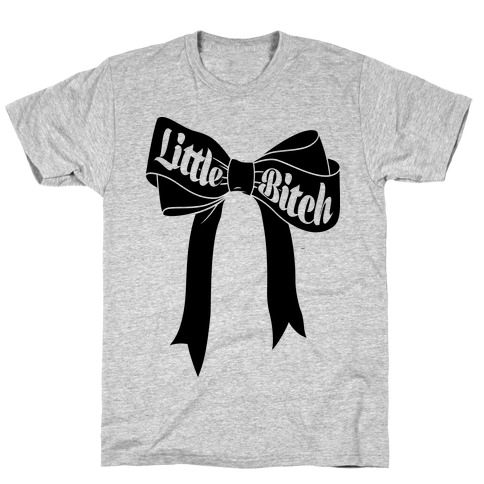 Little Bitch T-Shirt