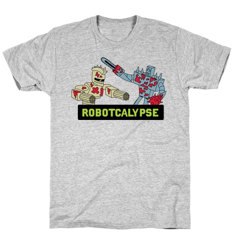 Robotcalypse T-Shirt