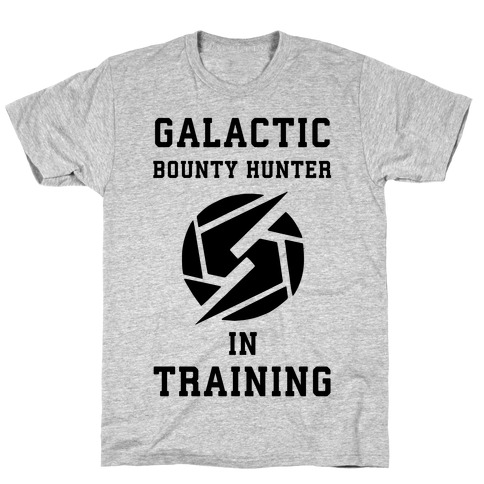 Galatic Bounty Hunter In Training T-Shirt
