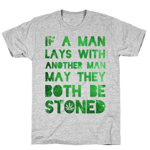 May They Be Stoned T-Shirt