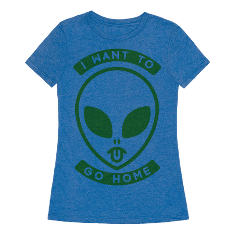 i want to go home shirt