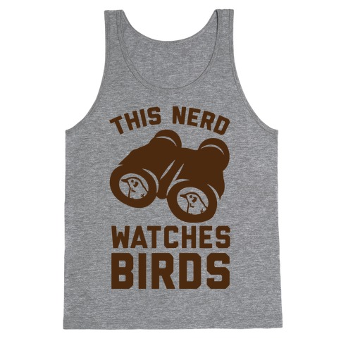 This Nerd Watches Birds Tank Top