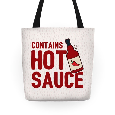 Contains Hot Sauce Tote