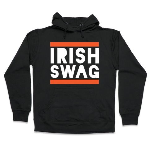Irish Swag Hooded Sweatshirt