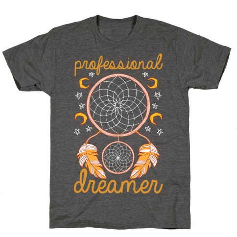 Professional Dreamer T-Shirt