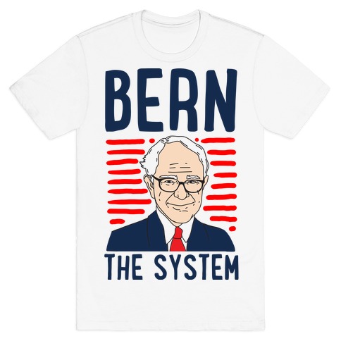 Bern the System T-Shirt