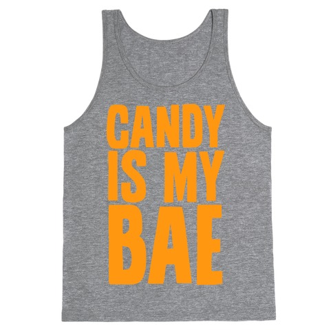 Candy is My Bae Tank Top