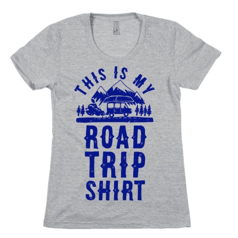 This Is My Road Trip Shirt Womens T-Shirt
