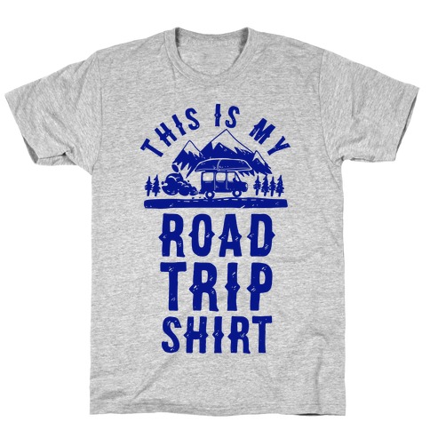 This Is My Road Trip Shirt T-Shirt