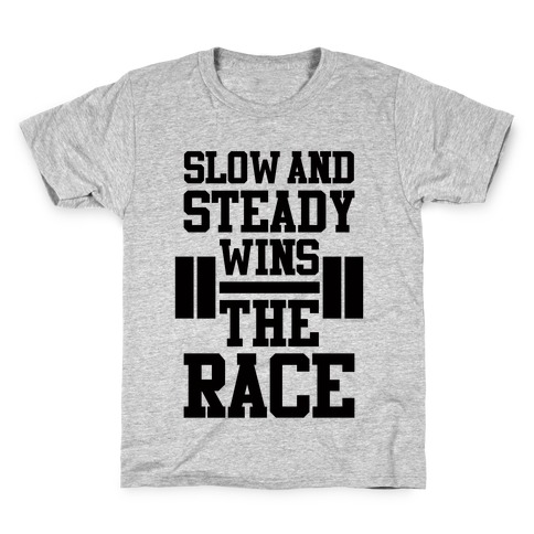 Slow And Steady Kids T-Shirt
