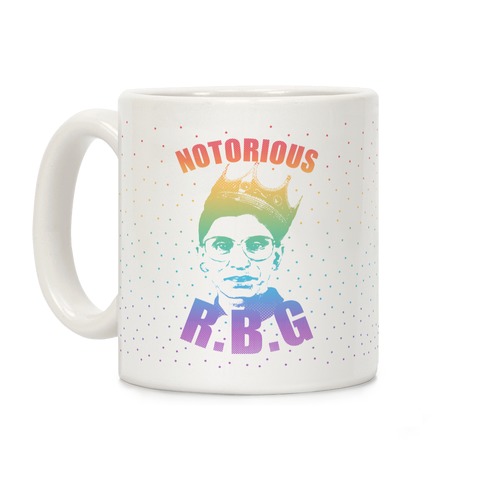 Rainbow Notorious R.B.G. Coffee Mug