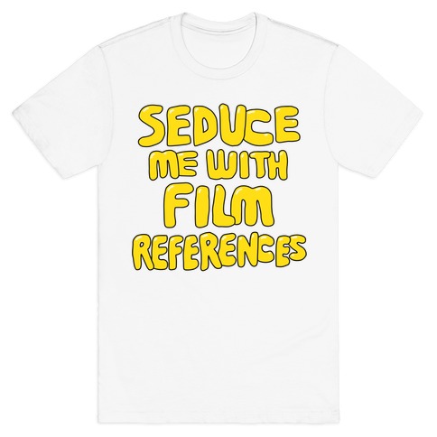 Film References T-Shirt