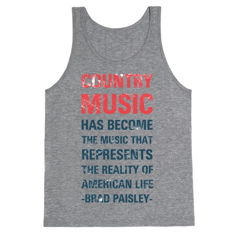 Country Music Represents the Reality of American Life Tank Top