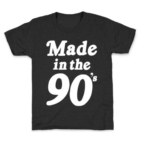 Made In The 90's Kids T-Shirt