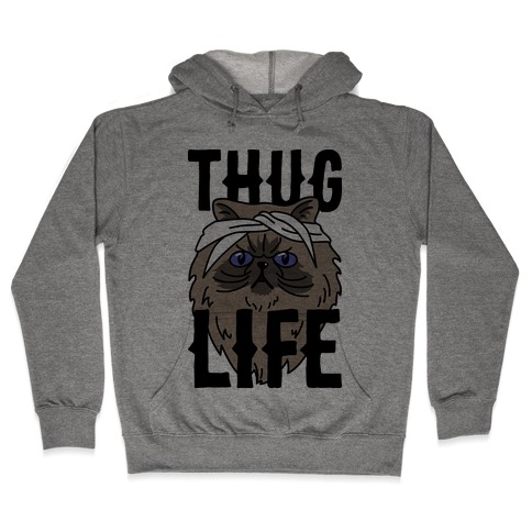 Thug Life Hooded Sweatshirt