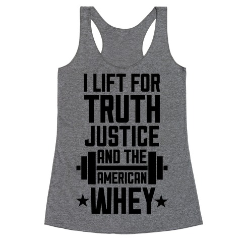 Truth, Justice, And The American Whey Racerback Tank Top