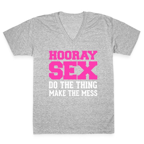 Hooray Sex V-Neck Tee Shirt