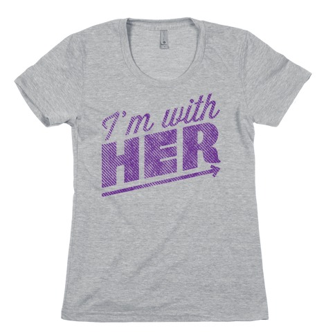I'm With Her Purple Womens T-Shirt