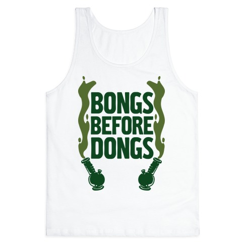 And dongs bongs Dongs and