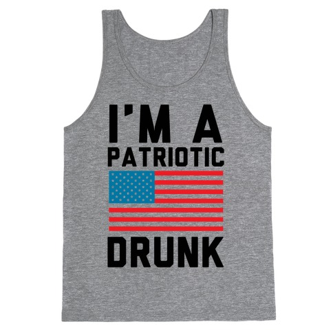 I'm A Patriotic Drunk Tank Top