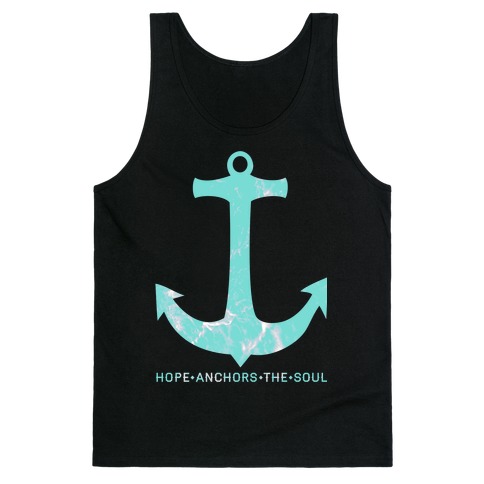Hope Anchors The Soul Tank Top